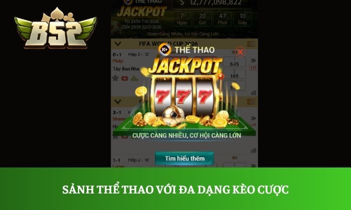Sảnh thể thao với đa dạng kèo cược